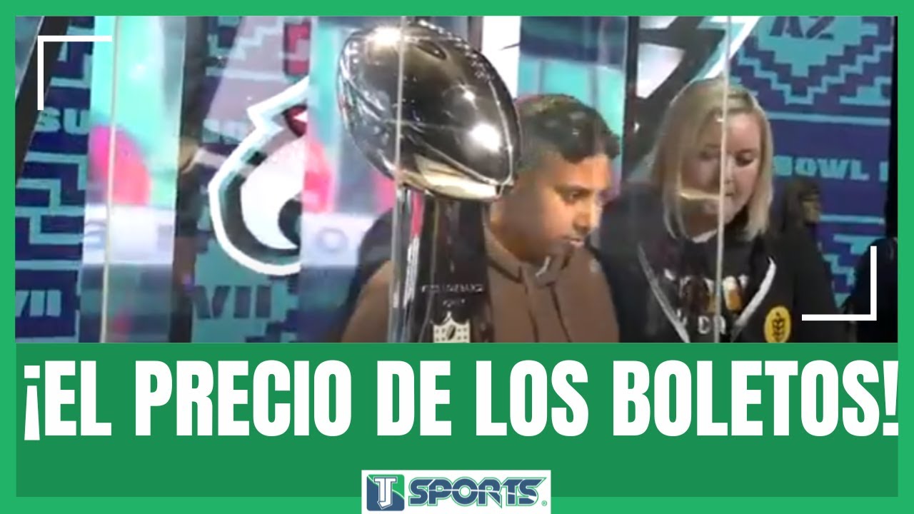 Esto Es Lo Que Cuestan Los Boletos Para Asistir Al Super Bowl Lvii Tj