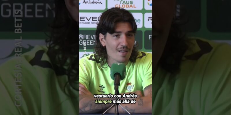 Bellerin EXPLICA el ROL que TENÍA Andrés Guardado en el club y la FIGURA que es para ellos en ESPAÑA